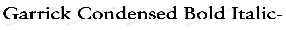 Garrick Condensed Bold Italic字体转换